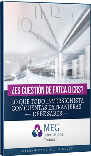 ¿Es Cuestión de FATCA o CRS?